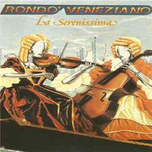 Rondò Veneziano - La Serenissima mp3