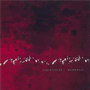 Subinterior - Mesmerize mp3