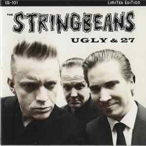 Stringbeans - Ugly & 27 mp3