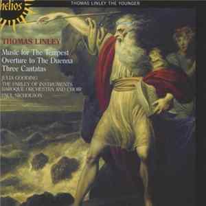 Thomas Linley The Younger, Julia Gooding, The Parley Of Instruments Baroque Orchestra And Choir, Paul Nicholson - Music For The Tempest / Overture To The Duenna / Three Cantatas mp3