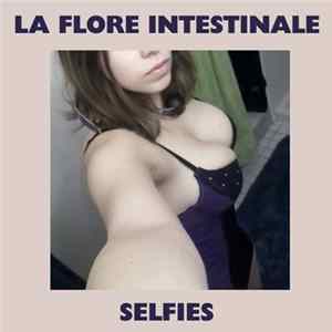 La Flore Intestinale - Selfies mp3