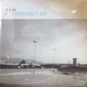 R.E.M. - Bittersweet Me mp3