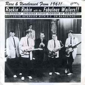 Rockin' Robin With The Fabulous Wailers - Rosalie mp3