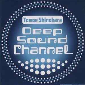 Tomoe Shinohara - Deep Sound Channel mp3
