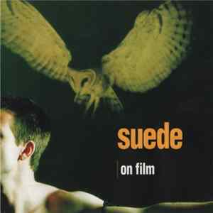 Suede - On Film mp3