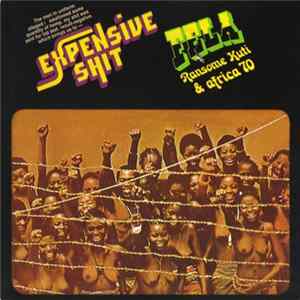 Fela Ransome Kuti & Africa 70, Fela Ransome-Kuti & The Africa 70 - Expensive Shit / He Miss Road mp3