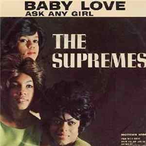 Supremes, The - Baby Love / Ask Any Girl mp3
