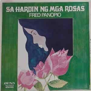 Fred Panopio - Sa Hardin Ng Mga Rosas mp3