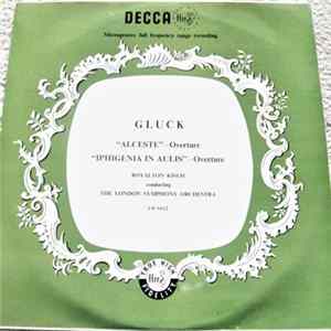 Christoph Willibald Gluck - ALCESTE, IPHIGENIA IN AULIS mp3