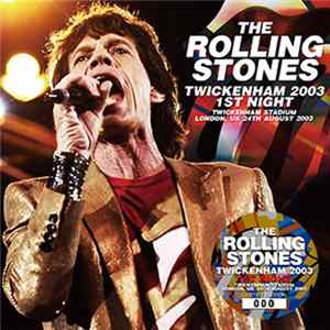 The Rolling Stones - Twickenham 2003 1st Night mp3