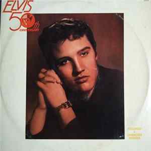Elvis Presley - Elvis 50th Anniversary mp3