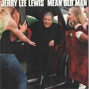 Jerry Lee Lewis - Mean Old Man mp3