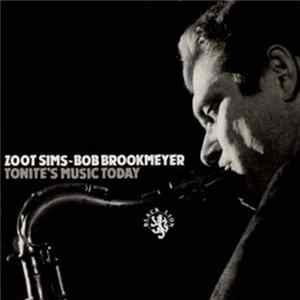Zoot Sims - Bob Brookmeyer - Tonite's Music Today mp3