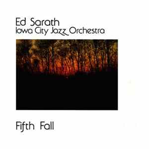 Ed Sarath, Iowa City Jazz Orchestra - Fifth Fall mp3
