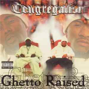 Congregation - Ghetto Raised mp3