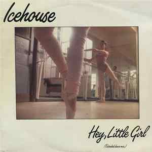 Icehouse - Hey, Little Girl (Extended Dance Mix) mp3