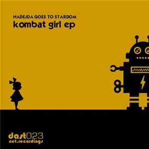 Nadejda Goes To Stardom - Kombat Girl EP mp3