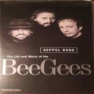 Bee Gees - Keppel Road - The Life And Music Of The Bee Gees mp3