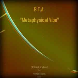 R.T.A. - Metaphysical Vibe mp3