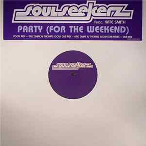 Soul Seekerz - Party (For The Weekend) mp3