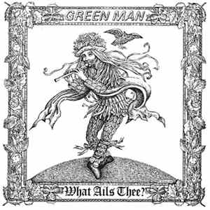 Green Man - What Ails Thee mp3