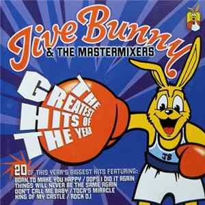 Jive Bunny & The Mastermixers - The Greatest Hits Of The Year mp3