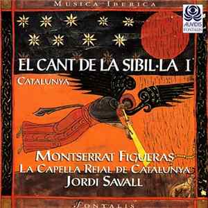 Montserrat Figueras, La Capella Reial De Catalunya, Jordi Savall - El Cant De La Sibil∙la I (Catalunya) mp3