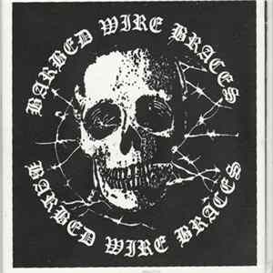 Barbed Wire Braces - Barbed Wire Braces mp3