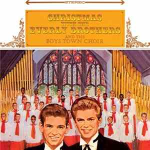 The Everly Brothers And The Boystown Choir - Christmas With The Everly Brothers And The Boystown Choir mp3