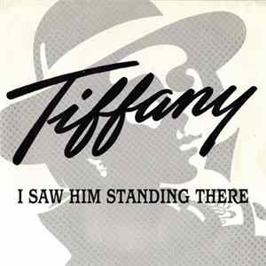 Tiffany - I Saw Him Standing There mp3