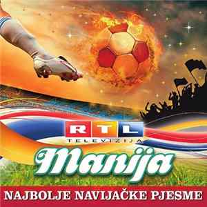 Various - RTL Manija - Najbolje Navijačke Pjesme mp3