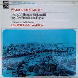 Sir William Walton, Philharmonia Orchestra - Walton Film Music mp3
