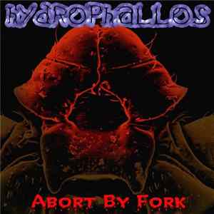 Hydrophallos - Abort By Fork mp3