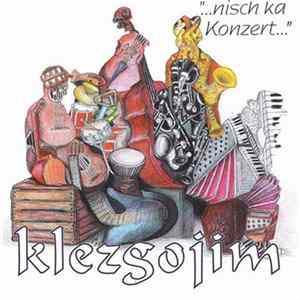 Klezgojim - "...Nisch Ka Konzert..." mp3
