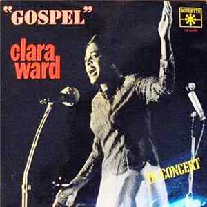 Clara Ward - "Gospel" In Concert mp3