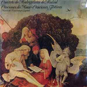Cuarteto De Madrigalistas De Madrid - Canciones De Amor, Canciones Festivas: Musica Del Renacimiento Español mp3
