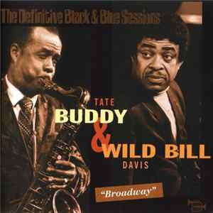 Buddy Tate, Wild Bill Davis - Broadway mp3