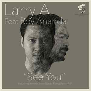 Larry A Feat. Roy Ananda - See You mp3