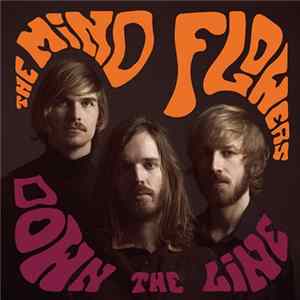 The Mind Flowers / The Roaring 420s - Down The Line / Blue Jay mp3