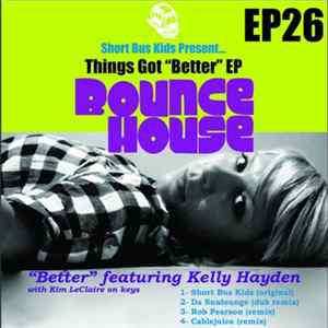 Short Bus Kids feat. Kelly Hayden - Things Got "Better" EP mp3