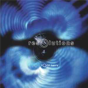 Todd Terry - Resolutions mp3