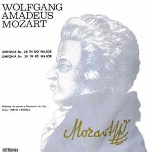 Wolfgang Amadeus Mozart - Orchestra de cameră a Filarmonicii din Cluj Dirijor: Mircea Cristescu - Simfonia Nr. 28 În Do Major / Simfonia Nr. 30 În Re Major mp3