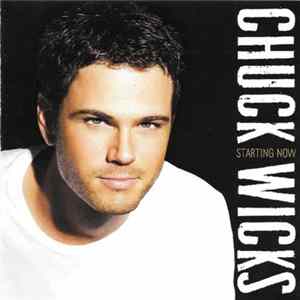 Chuck Wicks - Starting Now mp3