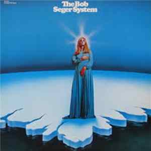 The Bob Seger System - Ramblin' Gamblin' Man mp3