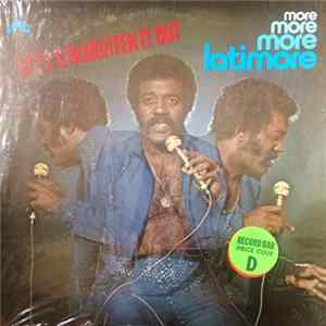 Latimore - Let's Straighten It Out - More, More, More, Latimore mp3