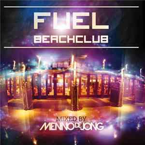 Menno De Jong - Fuel Beachclub mp3
