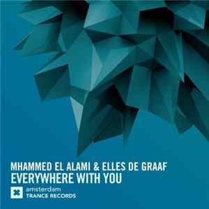 Mhammed El Alami & Elles de Graaf - Everywhere With You mp3