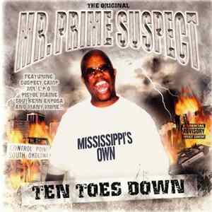 The Original Mr.Prime Suspect - Ten Toes Down mp3