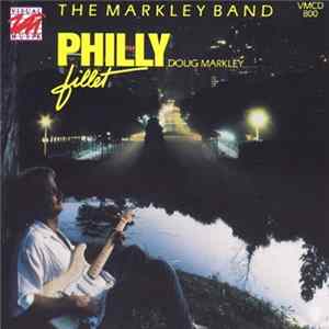 Doug Markley, The Markley Band - Philly Fillet mp3
