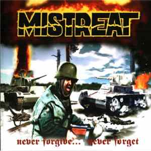 Mistreat - Never Forgive... Never Forget mp3